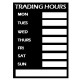 Trading Hours Sign